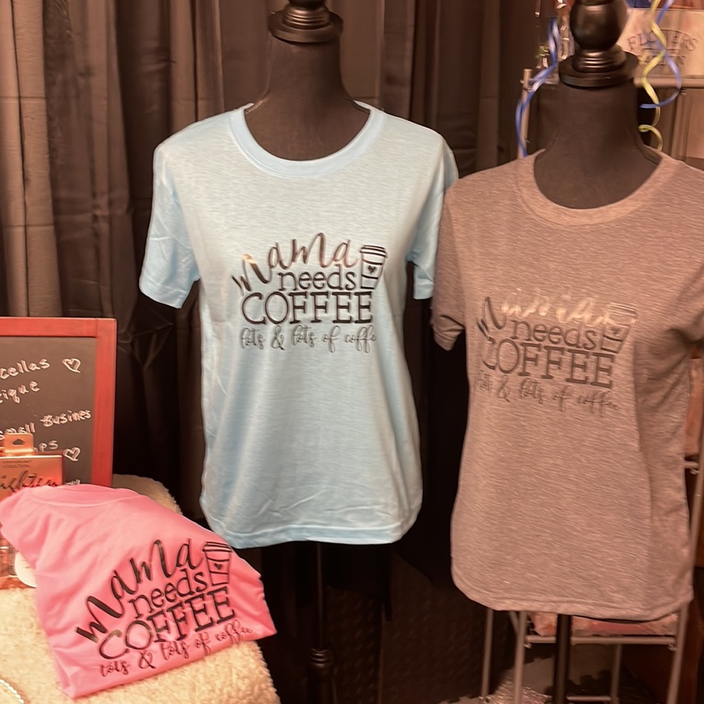 🆕Only 1 remaining 🌺“ Momma Needs Coffee “ Tee  3 color choices 🌺 nwt - Picture 4 of 7